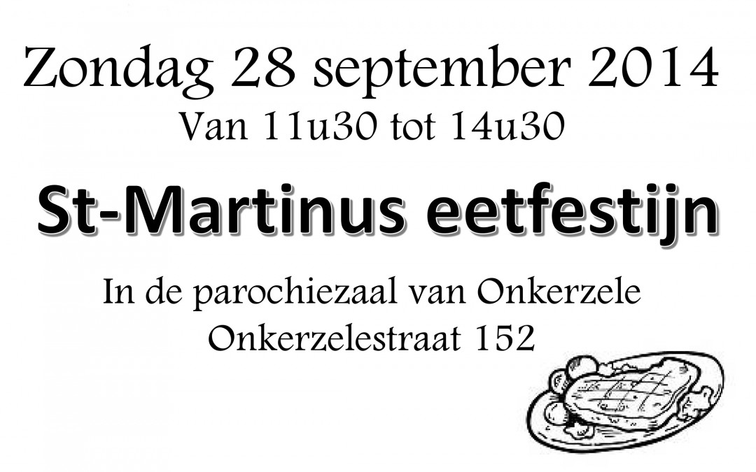 Welkom op Sint-Martinus eetfestijn Onkerzele op zondag 28 september 2014